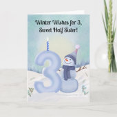 Half Sister 3rd Birthday Snowman Snowy Three Karte (Vorderseite)