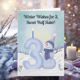 Half Sister 3rd Birthday Snowman Snowy Three Karte