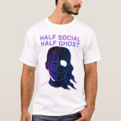 Half Social Half Ghost Introvert Antisocial Humor T-Shirt (Vorderseite)