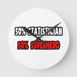 Half Statistician ... Half Superhero Runde Wanduhr