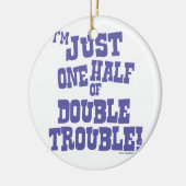 Hälfe von doppeltem Problem Keramik Ornament (Links)