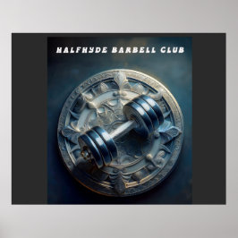 halfhyde Barbell Club Poster