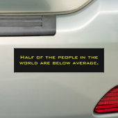 Hälfte der Leute in der Welt sind unterhalb des Autoaufkleber (Auf Auto)