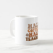 Hälfte des Kaffees Lehrer zurück zum Schullehrer Kaffeetasse (Vorderseite Links)