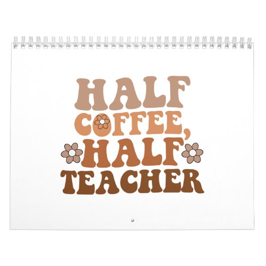 Hälfte des Kaffees Lehrer zurück zum Schullehrer Kalender (Titelbild)