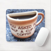 Hälfte ein Tasse Kaffee - Druckmousemat Mousepad (Mit Mouse)