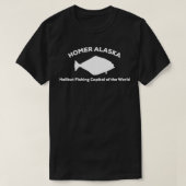 Halibut Fischerei Hauptstadt der Welt Homer Alaska T-Shirt (Design vorne)