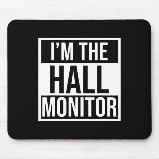 Hall-Monitor-Geschenk an Schüler zurück Mousepad (Vorne)