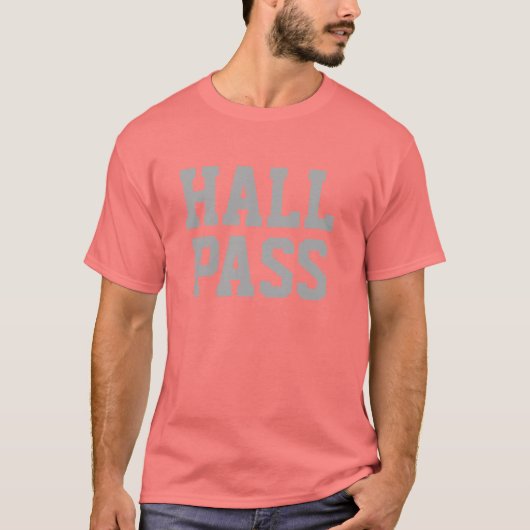 Hall Pass Funny Hoodie Design T-Shirt (Vorderseite)