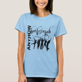 Halleluja, irgendwie T-Shirt