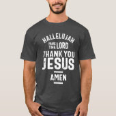 Hallelujah Lob des Herrn danke dir Jesus T-Shirt (Vorderseite)