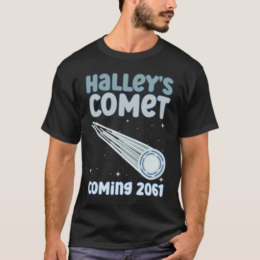 Halleys Comet Coming 2061 - Comet Astronomical T-Shirt (Vorderseite)