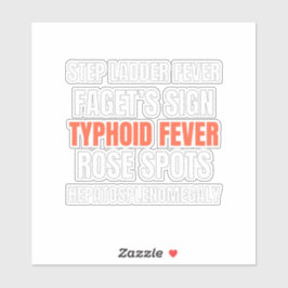 Hallmark des typhoiden Fiebers - medizinisches Des Aufkleber