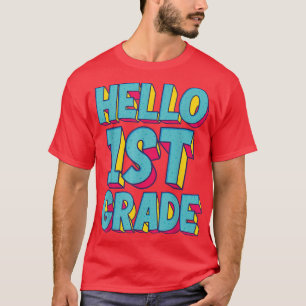 Hallo 1. Klasse Zurück zur Schule 1. Schultag T T-Shirt