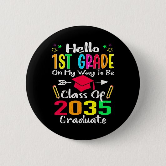 Hallo 1. Klasse zurück zur Schule im Jahr 2035 wac Button (Vorderseite)