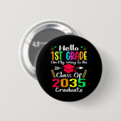 Hallo 1. Klasse zurück zur Schule im Jahr 2035 wac Button (Vorne & Hinten)