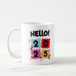 Hallo 2025 Frohes neues Jahr Neue Jahre Kaffeetasse
