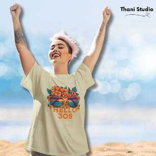 Hallo 30er tropische Vintag Retro Sommer Geburtsta T-Shirt