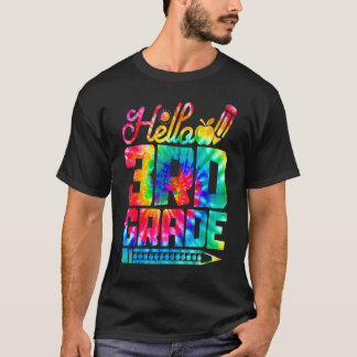 Hallo 3. Klasse Tie Dye Zurück zur Schule Erster T T-Shirt