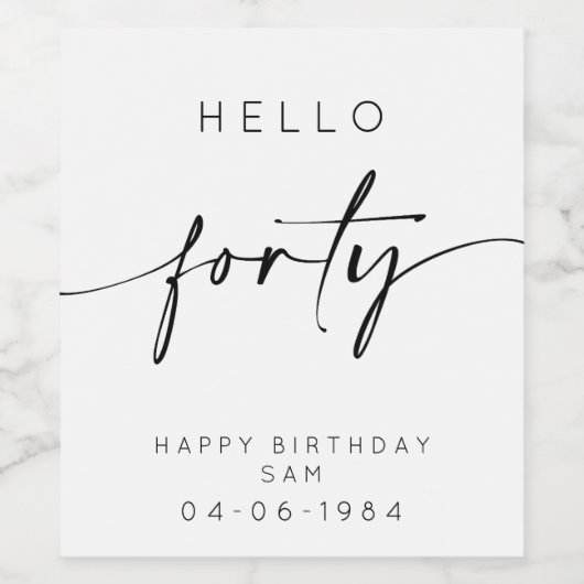 Hallo 40. Geburtstag Weinetikett (Einzelnes Label)