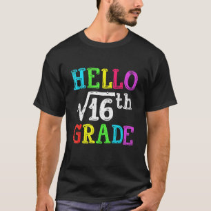 Hallo 4. Klasse Quadratwurzel von 16 Mathe zurück T-Shirt