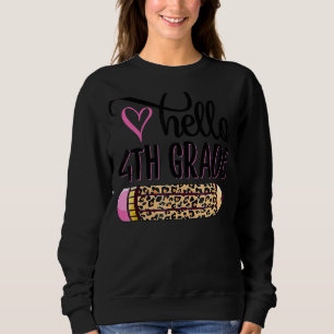 Hallo 4. Klasse rosa Leopardenstift zurück nach Sc Sweatshirt