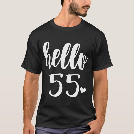 Hallo 55 Fünfzig Jahre alt Platz 55 Geburtstag T-Shirt (Vorderseite)