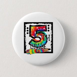 Hallo 5. Klasse Fifth Grade Lehrer Tie Dye Ck To  Button