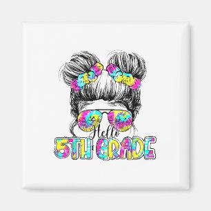 Hallo 5. Klasse Tie Dye Messy Bun Haar Kinder Ck T Magnet