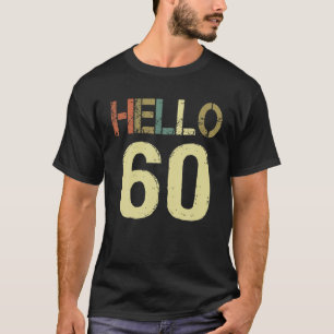 Hallo 60 Geburtstag 60. Geburtstag Vintages T-Shir T-Shirt