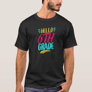 Hallo 6. Klasse Erster Schultag Lehrer Zurück zur T-Shirt