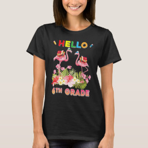 Hallo 6. Klasse Flamingo Willkommen zurück zur Sch T-Shirt