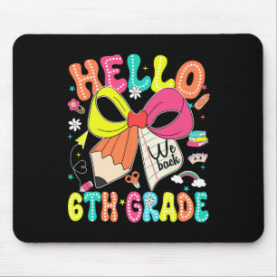 Hallo 6. Klasse Wir Zurück Zur Schule Lehrer Mädch Mousepad