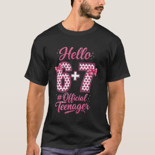 Hallo 6 Plus 7 Offizieller Teenager 13. Geburtstag T-Shirt