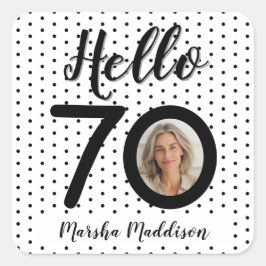 Hallo 70 Black & White Dots Foto & Name Geburtstag Quadratischer Aufkleber