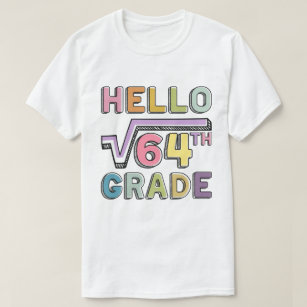 Hallo 8. Grade Funny Square Wurzel von 64 Mathemat T-Shirt