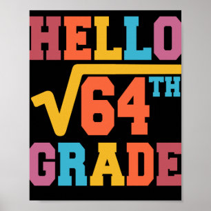 Hallo 8. Klasse Square Wurzel von 64 Mathe Student Poster