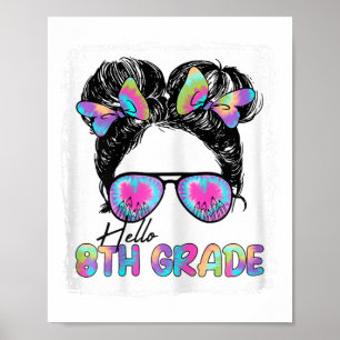 Hallo 8. Klasse Unordentliches Haarbunnen-Mädchen Poster
