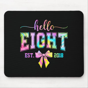 Hallo acht est 2018 8. Geburtstag coquette 8 Jahre Mousepad