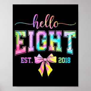 Hallo acht est 2018 8. Geburtstag coquette 8 Jahre Poster