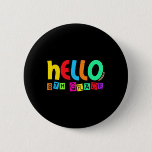 Hallo achte 8. Klasse Zurück zur Schule für Schüle Button