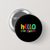 Hallo achte 8. Klasse Zurück zur Schule für Schüle Button (Vorne & Hinten)