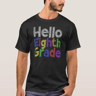 Hallo Achte Klasse 1 Schultag Team 8. Klasse T-Shirt