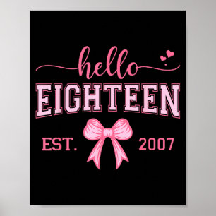 Hallo Achtzehn Est 2007 Kokette Schleife 18. Gebur Poster