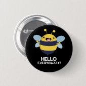 Hallo allbuzzy Funny Bee Pun Dark BG Button (Vorne & Hinten)