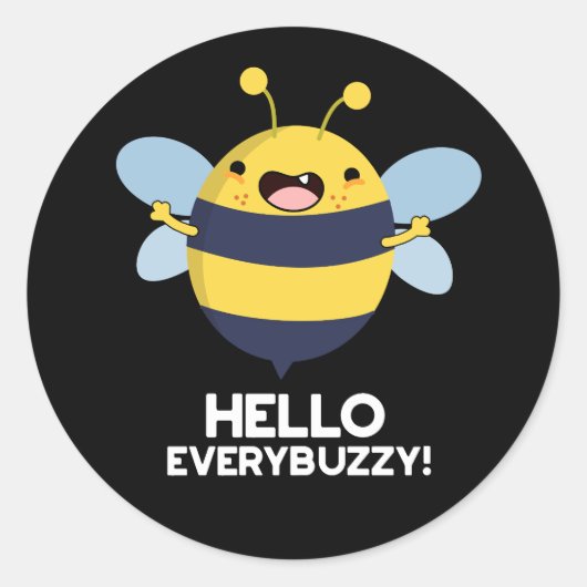 Hallo allbuzzy Funny Bee Pun Dark BG Runder Aufkleber (Vorderseite)