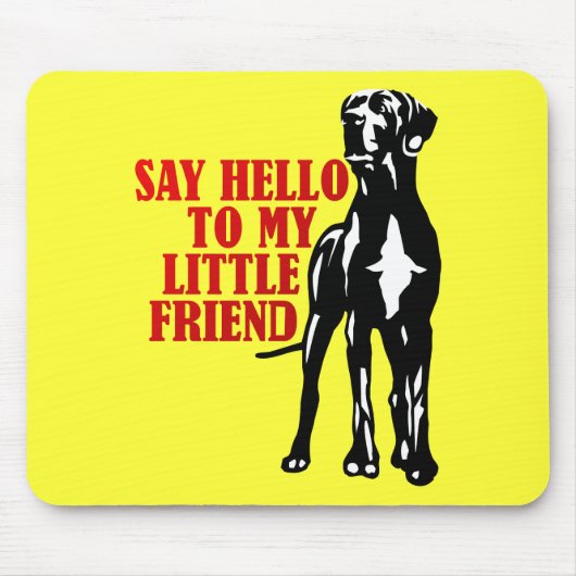 Hallo an meinen kleinen Freund Mousepad (Vorne)