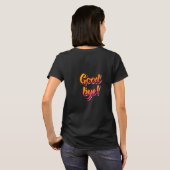 Hallo auf Front Good Bye auf Back T - Shirt (Schwarz voll)
