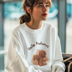 Hallo Autumn Eichhörnchen Süße Tier Sweatshirt