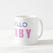 Hallo Baby Shower Tasse (VorderseiteRechts)